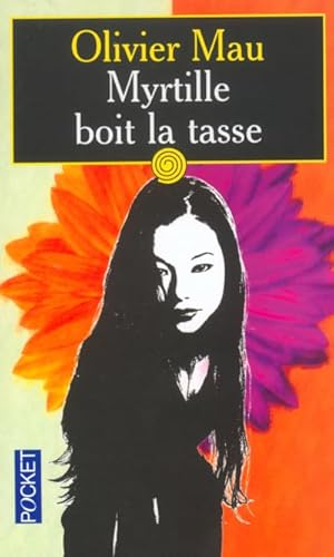 Beispielbild fr Myrtille boit la tasse Mau, Olivier zum Verkauf von LIVREAUTRESORSAS