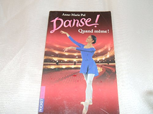 Beispielbild fr Danse, tome 29 : Quand mme ! zum Verkauf von books-livres11.com