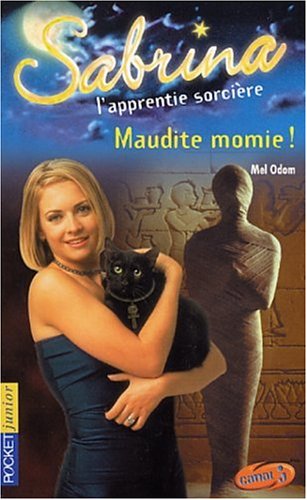 Sabrina l'apprentie sorcière : Maudite Momie