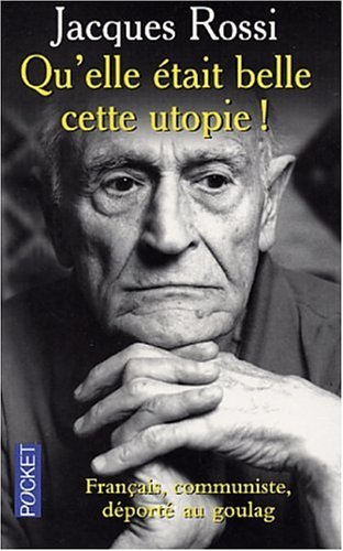 Stock image for Qu'elle tait Belle Cette Utopie : Chroniques Du Goulag Illustres Par L'auteur for sale by RECYCLIVRE