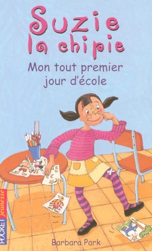 Suzie la chipie - tome 1 Mon tout premier jour d'Ã©cole (1) (9782266119207) by PARK BARBARA