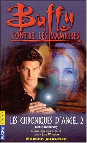 Beispielbild fr Buffy contre les vampires, tome 7 : Les chroniques d'Angel 2 zum Verkauf von Ammareal