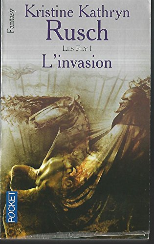 LES FEY T.1 ; L'INVASION