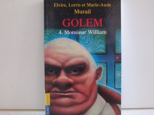 Beispielbild fr Golem, tome 4 : Monsieur William (French Edition) zum Verkauf von Better World Books