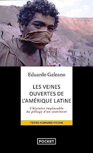 Les veines ouvertes de l'AmÃ©rique latine (9782266120883) by Galeano, Eduardo