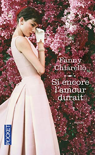 Stock image for Si encore l'amour durait, je dis pas for sale by Better World Books Ltd