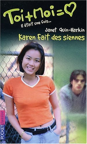 Il Ã©tait une fois, tome 3: Karen fait des siennes (9782266122603) by Quin-Harkin, Janet