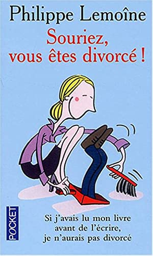 Beispielbild fr Souriez, vous tes divorc ! zum Verkauf von medimops
