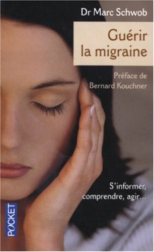 Beispielbild fr Gurir la migraine zum Verkauf von Ammareal