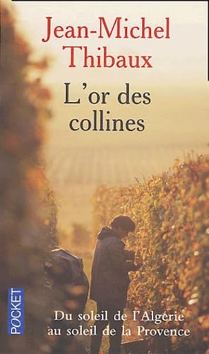 Stock image for L'Or des collines for sale by Librairie Th  la page