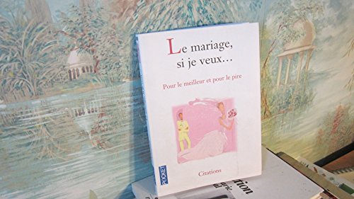 Beispielbild fr Le mariage si tu veux zum Verkauf von medimops