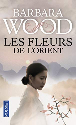 Les fleurs de l'orient (9782266125772) by Wood, Barbara