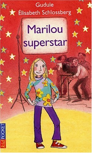 Marilou superstar (Kid pocket) - Gudule