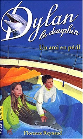 Beispielbild fr Dylan le dauphin, Tome 3 : Un ami en pril zum Verkauf von Ammareal
