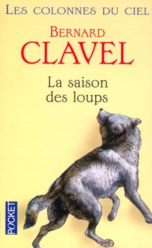 Stock image for Les Colonnes du ciel : La Saison des loups, tome 1 for sale by Ammareal