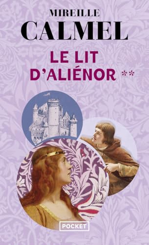 Beispielbild fr Le lit d'Ali�nor - tome 2 (02) (Roman contemporain) (French Edition) zum Verkauf von Wonder Book