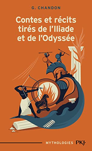 Stock image for Contes et rcits tirs de l'Iliade et de l'Odysse for sale by Ammareal