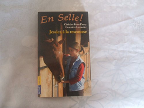 Stock image for En Selle !, Tome 5 : Jessica  la rescousse for sale by Ammareal