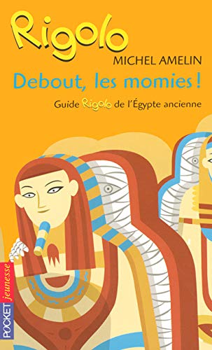 Imagen de archivo de Rigolo - tome 46 Debout, les momies ! (46) a la venta por Lioudalivre