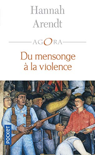 Du mensonge Ã: la violence (9782266128131) by Arendt, Hannah