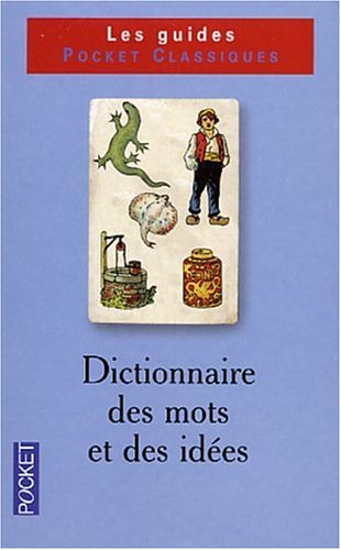 Stock image for Dictionnaire Des Mots Et Des Ides for sale by RECYCLIVRE