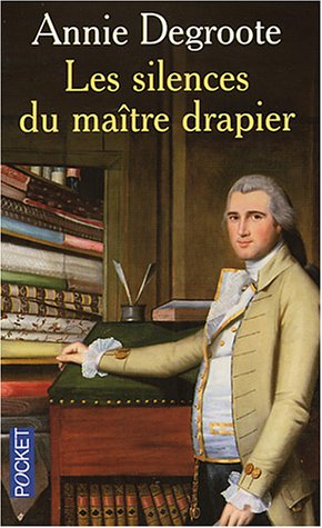 Stock image for Les silences du matre drapier for sale by Chapitre.com : livres et presse ancienne