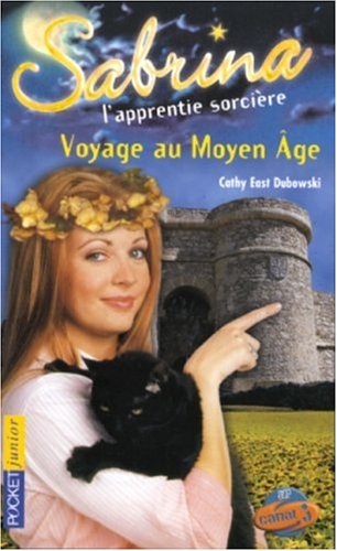 Stock image for Sabrina l'apprentie sorcire, Tome 27 : Voyage au Moyen Age for sale by Better World Books