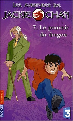 9782266131698: Les Aventures de Jackie Chan, volume 7 : Le Pouvoir du dragon