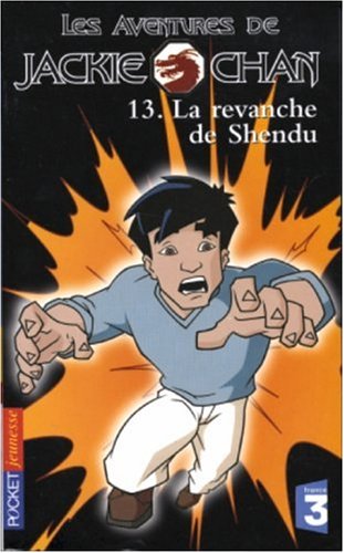 9782266131759: Les aventures de Jackie Chan, Tome 13 : La revanche de Shendu