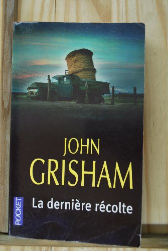 La Derniere Recolte (French Edition) (9782266132107) by Grisham John