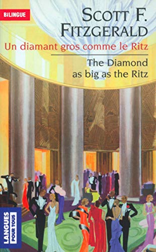 Imagen de archivo de The Diamond As Big As The Ritz : Short Stories. Un Diamant Gros Comme Le Ritz a la venta por RECYCLIVRE