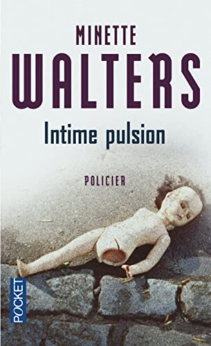 Intime pulsion (9782266132954) by Walters, Minette