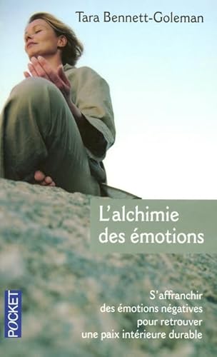 Stock image for L'alchimie des motions : Comment l'esprit peut gurir le coeur for sale by medimops