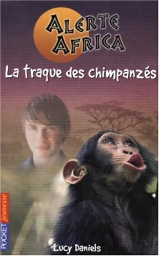 Beispielbild fr Alerte Africa, Tome 2 : La traque des chimpanzs zum Verkauf von Ammareal