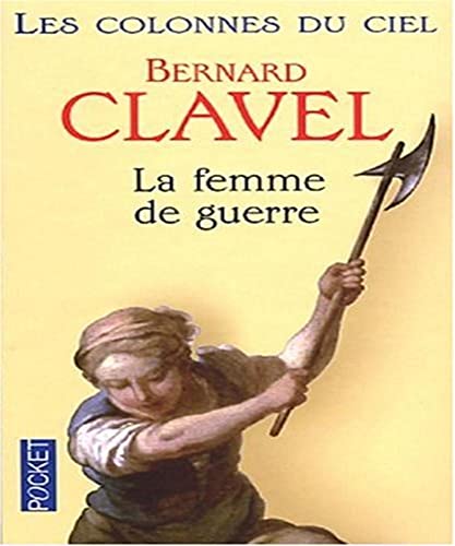 Stock image for Les Colonnes du ciel, tome 3 : La femme de guerre for sale by Ammareal