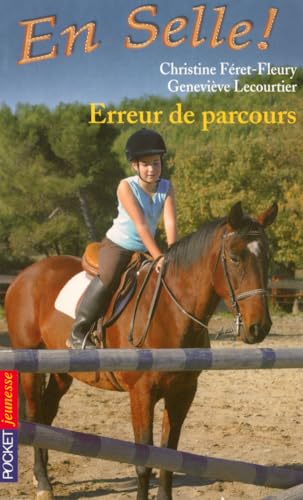 En selle !. Volume 09, Erreur de parcours - Christine Féret-Fleury; Geneviève Lecourtier