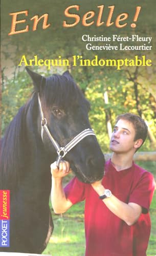 Stock image for EN SELLE T11 ARLEQUIN INDOMPTA for sale by books-livres11.com