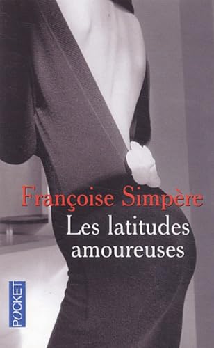 Beispielbild fr Les Latitudes amoureuses zum Verkauf von medimops