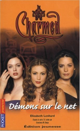 Beispielbild fr Charmed, Tome 14 : Dmons sur le Net zum Verkauf von Ammareal