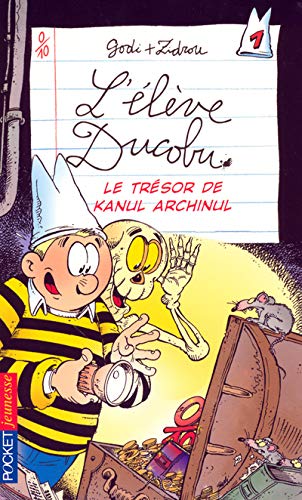 Beispielbild fr L'Elve Ducobu, tome 1 : Le trsor de Kanul Archinul zum Verkauf von books-livres11.com