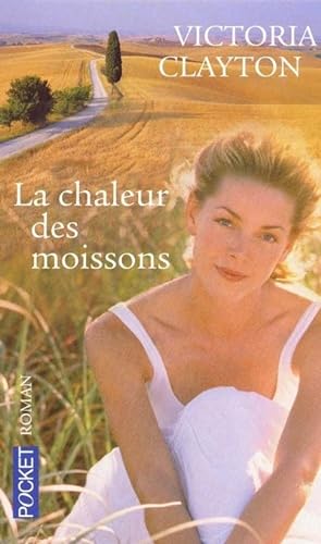 Beispielbild fr La chaleur des moissons zum Verkauf von medimops