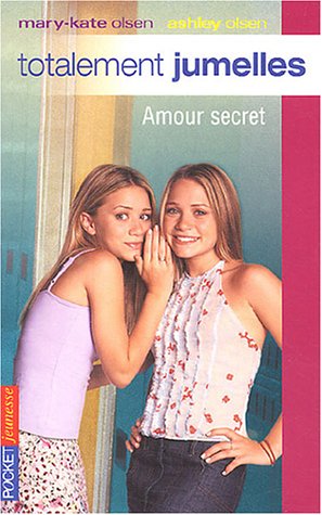 Imagen de archivo de Totalement jumelles, Tome 6 : Amour secret a la venta por Ammareal