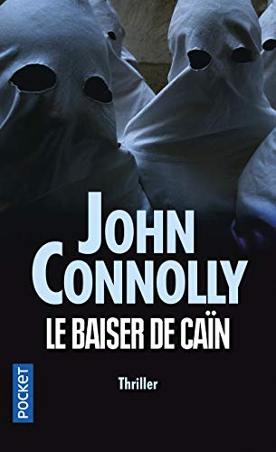 Le baiser de CaÃ¯n (9782266139298) by Connolly, John