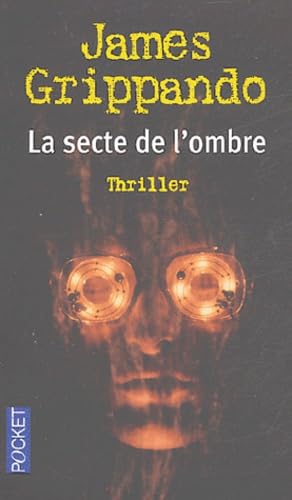 La secte de l'ombre (9782266139380) by Grippando, James