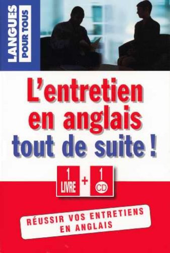 Stock image for L'anglais de l'entretien tout de suite ! (1CD audio) for sale by medimops