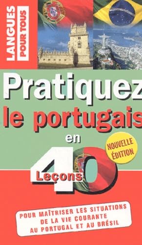 Beispielbild fr Pratiquez le portugais en 40 leons : Portugal-Brsil zum Verkauf von medimops