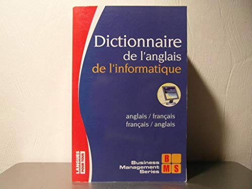 Stock image for Dictionnaire de langlais de linformatique anglais/fran?ais, fran?ais/anglais for sale by Reuseabook