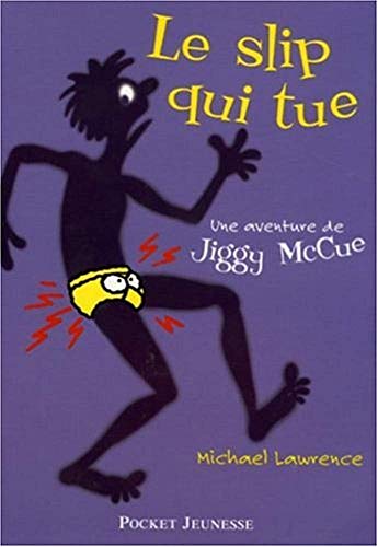 Beispielbild fr Le slip qui tue : Une aventure de Jiggy McCue zum Verkauf von Ammareal