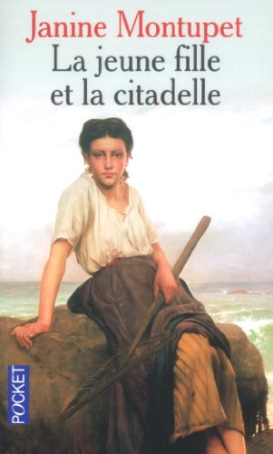 Beispielbild fr La Jeune Fille et la Citadelle zum Verkauf von Reuseabook
