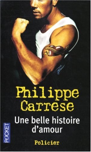 Beispielbild fr Une belle histoire d'amour Carrese, Philippe zum Verkauf von LIVREAUTRESORSAS